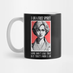 I am a Free Spirit - Some don´t like that, but that´s who I am - Black - Quote - Diana Mug